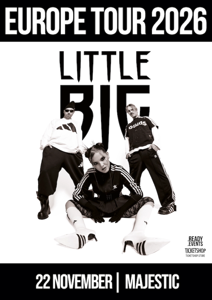 LITTLE BIG | BRATISLAVA, 22 November 2026, 20:00 (Sunday