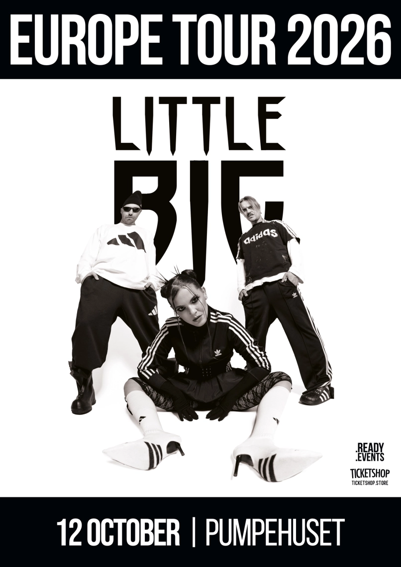 LITTLE BIG | COPENHAGEN, 12 October 2026, 20:00 (Monday