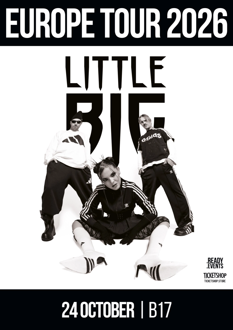 LITTLE BIG | POZNAN, 24 October 2026, 20:00 (Saturday