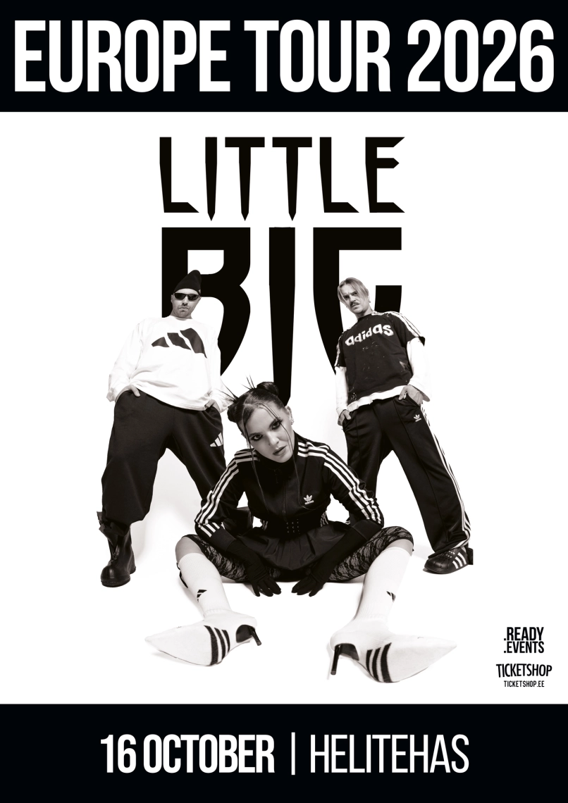 LITTLE BIG | TALLINN, 16 oktoober 2026, 20:00 (reede) - ticketshop.ee